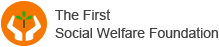 The First Social Welfare Foundation